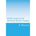 HVAC Guide to Air Handling System Design: Quick Book - Paperback