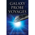 Galaxy Probe Voyages - Paperback
