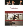 Fine Artists: A Practical Career Guide - Paperback