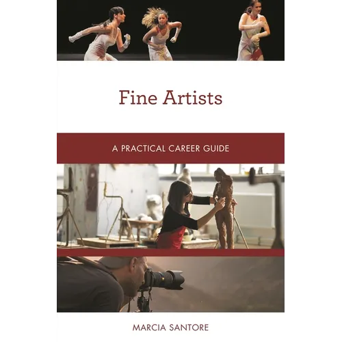 Fine Artists: A Practical Career Guide - Paperback