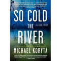 So Cold the River - Paperback