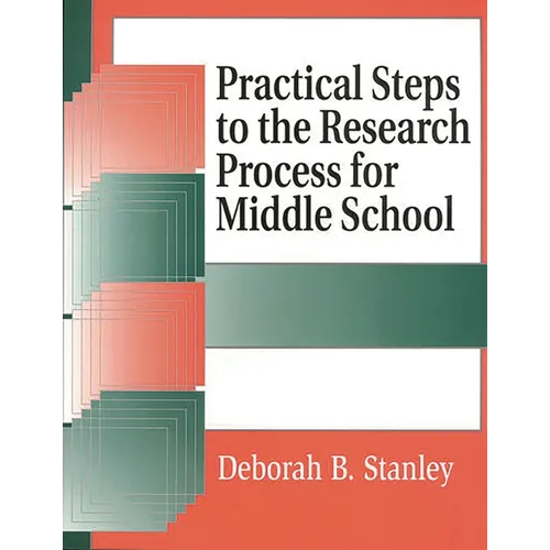 Practical Steps to the Research Process for Middle School - Paperback