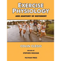 Exercise Physiology and Anatomy of Movement - Paperback