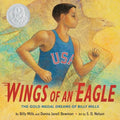 Wings of an Eagle: The Gold Medal Dreams of Billy Mills - Hardcover