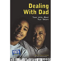 Dealing with Dad: Teens Write about Their Fathers - Paperback