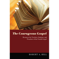 The Courageous Gospel - Paperback