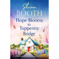 Hope Blooms in Tuppenny Bridge: A Touching Blend of Countryside Charm and Heartfelt Romance - Paperback