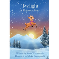 Twilight: A Reindeer Story - Hardcover
