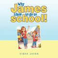 Why James Likes to go to school! - Paperback