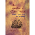 The Transatlantic Constitution: Colonial Legal Culture and the Empire - Paperback