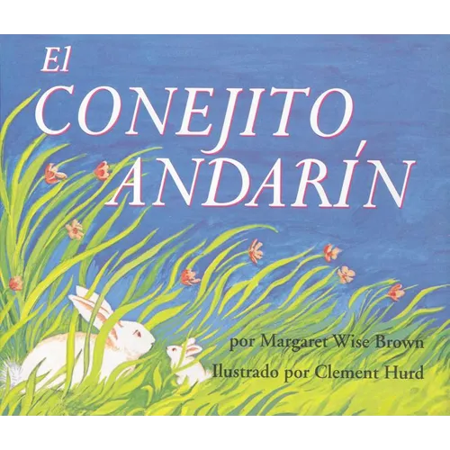 El Conejito Andarín: The Runaway Bunny (Spanish Edition) - Paperback