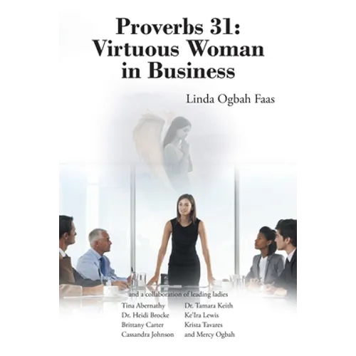 Proverbs 31: Virtuous Woman in Business - Paperback
