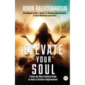 Elevate Your Soul - Paperback