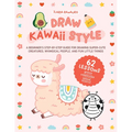 Draw Kawaii Style: A Beginner's Step-By-Step Guide for Drawing Super-Cute Creatures, Whimsical People, and Fun Little Things - 62 Lessons: Basics, Cha - Paperback