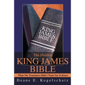 The Hidden King James Bible: What The Translators Didn't Want You To Know - Paperback