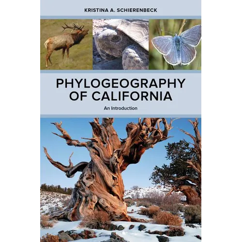 Phylogeography of California: An Introduction - Hardcover