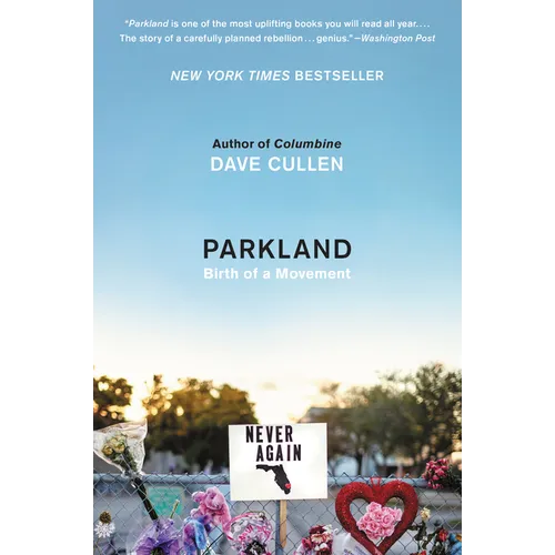 Parkland: Birth of a Movement - Paperback