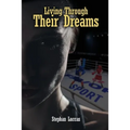 Living Through Their Dreams - Paperback