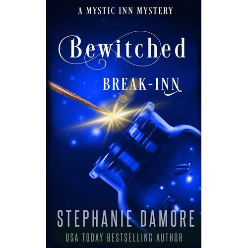 Bewitched Break Inn: A Paranormal Cozy Mystery - Paperback
