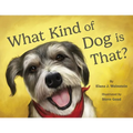 What Kind of Dog is That? - Paperback