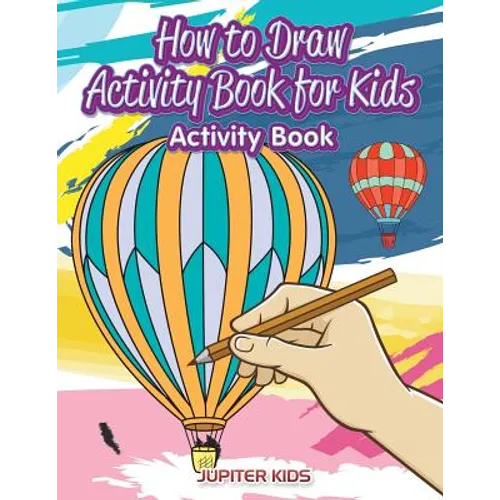 How to Draw Activity Book for Kids Activity Book - Paperback