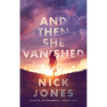 And Then She Vanished - Hardcover