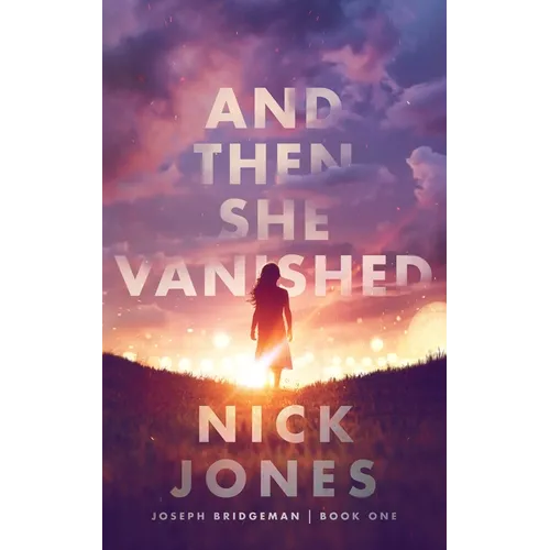 And Then She Vanished - Hardcover