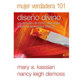 Mujer Verdadera 101: Diseño Divino - Paperback