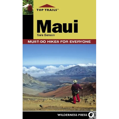 Top Trails: Maui: Must-Do Hikes for Everyone - Paperback