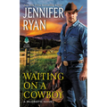 Waiting on a Cowboy - Mass Market Paperbound