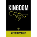 Kingdom Fitness - Paperback
