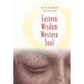 Eastern Wisdom Western Soul: 111 Meditations for Everyday Enlightenment - Paperback