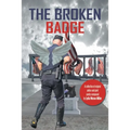The Broken Badge - Paperback