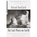 The Last Place on Earth: Scott and Amundsen's Race to the South Pole, Revised and Updated - Paperback