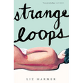 Strange Loops - Hardcover