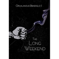 The Long Weekend - Hardcover