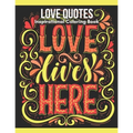 Love Quotes Inspirational Coloring Book: Turn your stress into success! - Paperback