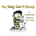 My Dog Can't Jump - Hardcover