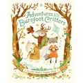 Adventures with Barefoot Critters - Hardcover