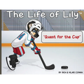The Life of Lily: Quest for the Cup - Paperback