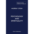 The Collected Writings of Murray Stein: Volume 8: Psychology and Spirituality - Paperback