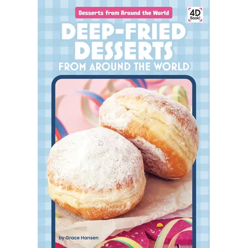 Deep-Fried Desserts from Around the World - Library Binding