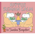 Hippos Remain Calm - Hardcover