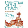 Springtime of the Liturgy - Paperback