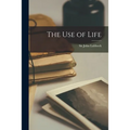 The Use of Life - Paperback