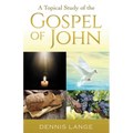 A Topical Study of the Gospel of John - Paperback