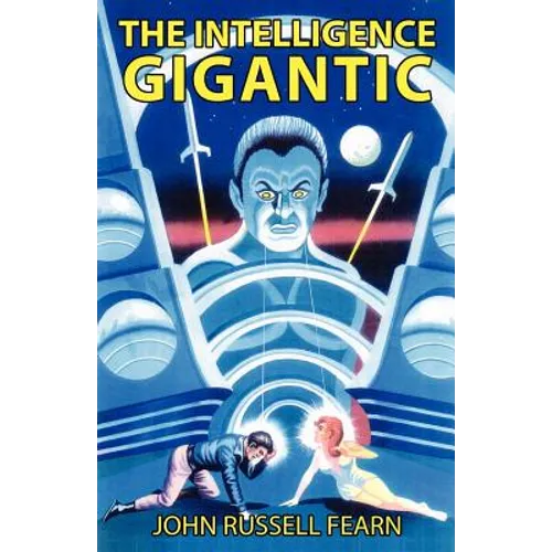 The Intelligence Gigantic - Paperback