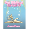 Our Biblical Alphabet - Hardcover