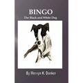 Bingo: The Black and White Dog - Paperback