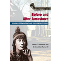 Before and After Jamestown: Virginia's Powhatans and Their Predecessors - Paperback